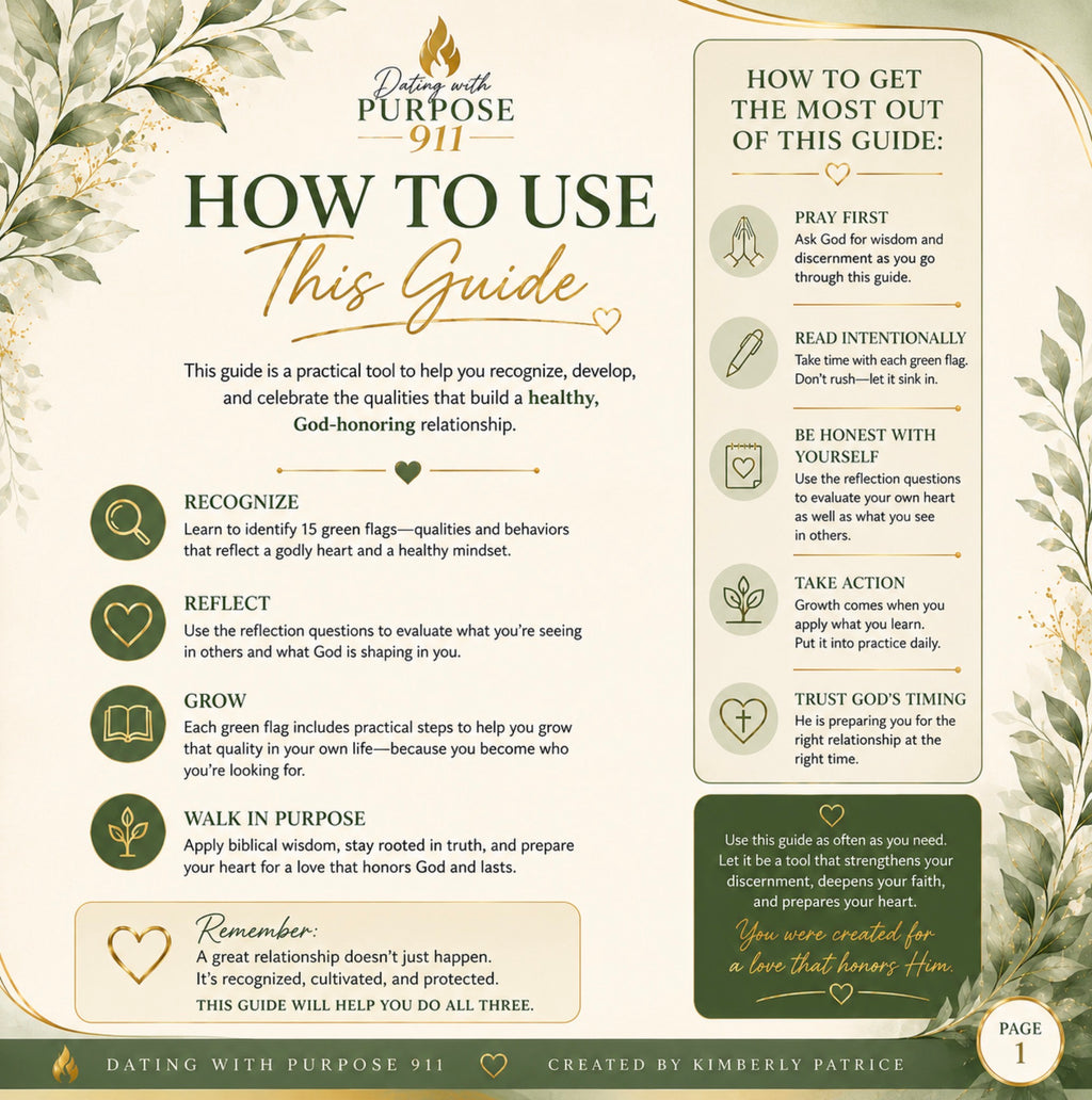 Dating With Purpose 911“ Green Flags Guide “